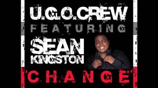 UGO Crew feat. Sean Kingston - &quot;Change&quot;