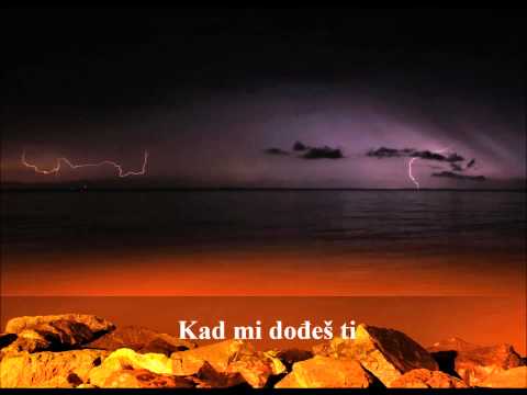 Kad mi dođeš ti