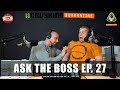 ASK THE BOSS EP. 27 - Doug Miller Gives ETA On All Upcoming Products, New Deals, Collabs + More!