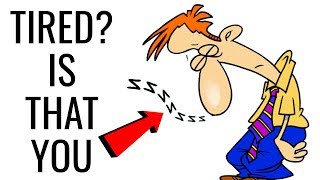 Why You Feel Tired All The Time?