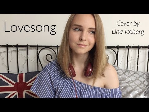 Lovesong — Adele (cover by Lina Iceberg)