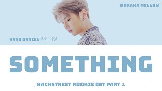 Kang Daniel (강다니엘) - Something (Backstreet