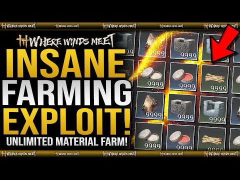 INSANE FARMING EXPLOIT - UNLIMITED MATERIALS & MORE in Where Winds Meet - Infinite Weapon Upgrades