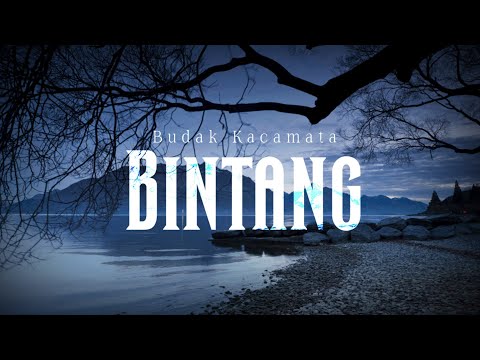 Bintang - Budak Kacamata (lirik)