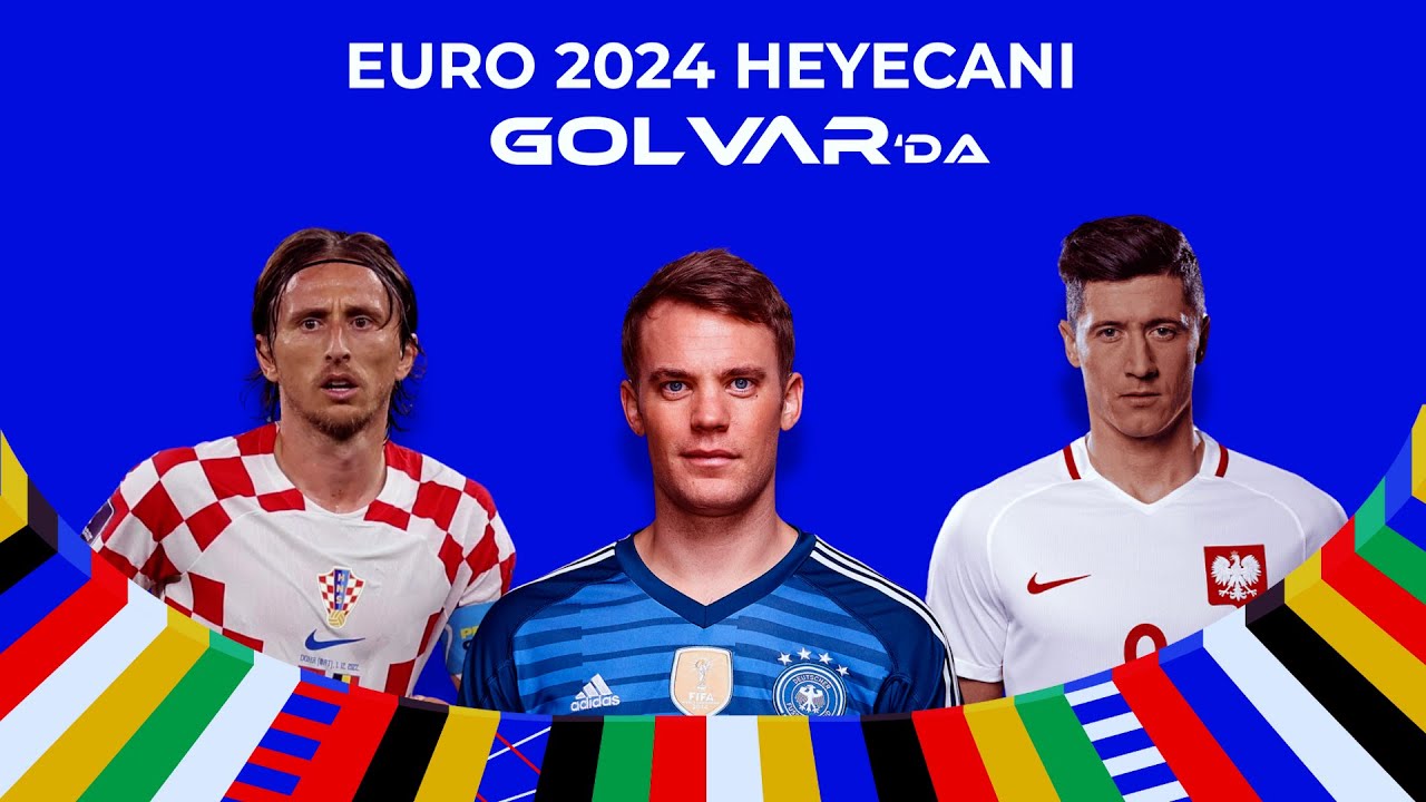 EURO 2024 HEYECANI GOLVAR.COM'DA YAŞANIYOR