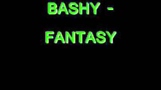 BASHY - FANTASY.wmv