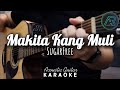 Makita Kang Muli by Sugarfree | Acoustic Guitar Karaoke | Singalong | Instrumental | No Vocals