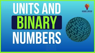 Download the video "Unit 2 | Data Representation | 2.1 Units and Binary Numbers"