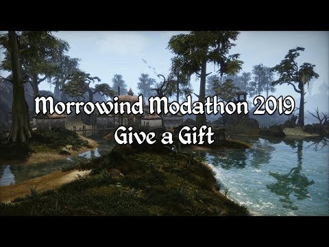 Morrowind Modathon 2019 - Give a Gift Showcase
