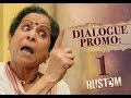 Rustom Dialogue Promo 1 | Jamnabai | Akshay Kumar