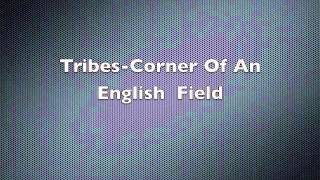 tribes-Corner Of An English Field