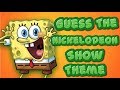 CAN YOU GUESS THESE NICKELODEON TV SHOWS FROM THEME SONGS CAN YOU GUESS THEM