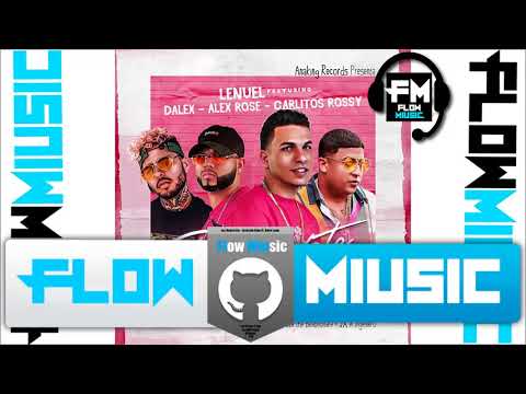 Carlitos Rossy Ft Álex Rose x Lenuel x Dalex - Desnudate (remix)~