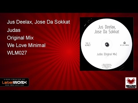 Jus Deelax, Jose Da Sokkat - Judas (Original Mix)