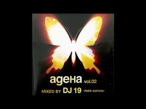 DJ 19 - ageHa vol.02 -Park Edition- [2003]