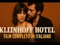 Kleinhoff Hotel Film Completo In Italiano In HD