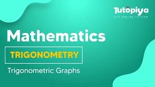 Trigonometric Graphs