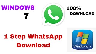 How To Download WhatsApp Windows 7 || WhatsApp Download PC/LAPTOP Win7