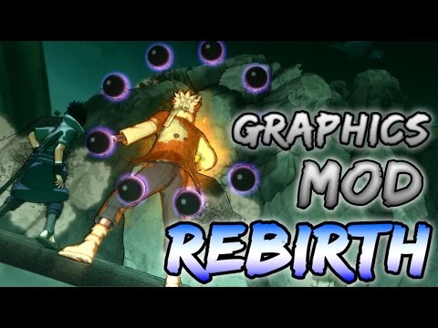 GRAPHICS MOD (Rebirth) Gameplay | Naruto Shippuden Ultimate Ninja Storm 4