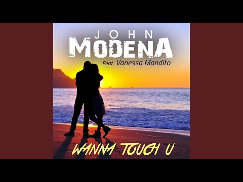 Wanna Touch U (French Club Mix)