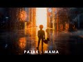 Pajak - Mama (lyrics)
