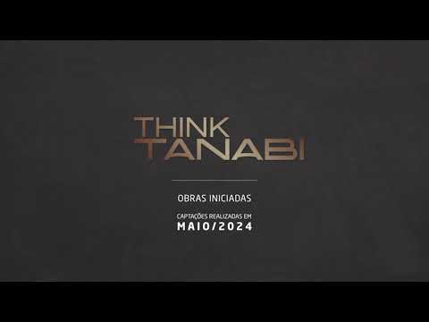 THINK Tanabi | Acompanhe a obra