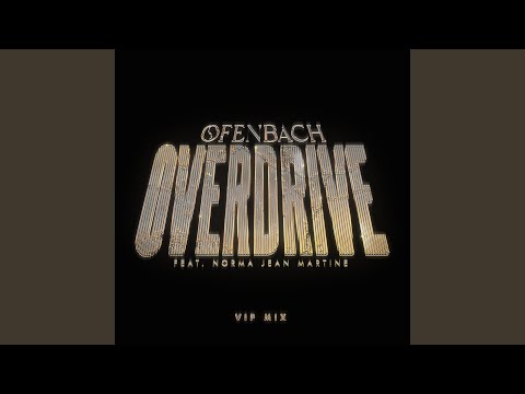 Overdrive (feat. Norma Jean Martine) (Cloned Version)