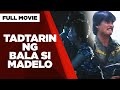 TADTARIN NG BALA SI MADELO Lito Lapid Melissa Mendez Amanda Amores Full Movie