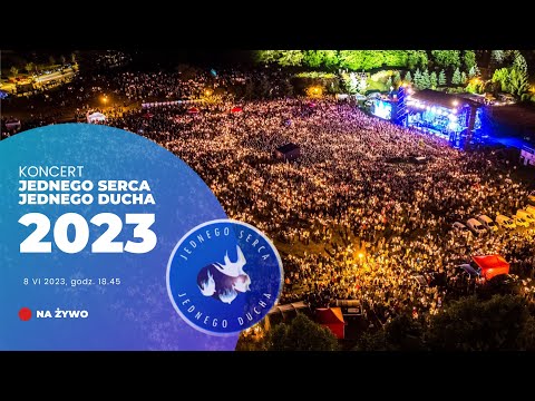 Koncert Jednego Serca Jednego Ducha 2023 - 8 czerwca, Boże Ciało