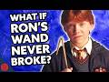 What If Ron S Wand NEVER Broke Harry Potter Film Theory