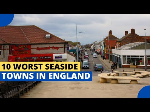 10 Worst Seaside Towns in England