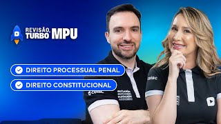 Concurso MPU - Analista | Dir. Processual Penal + Dir. Constitucional | Revisão Turbo 🚀