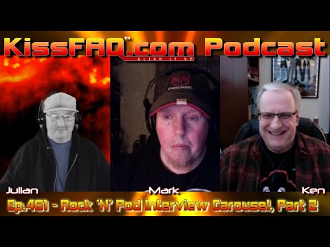 KissFAQ Podcast Ep.461 - Rock 'N' Pod Interview Carousel, Part 2