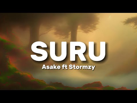 Asake Ft Stormzy - SURU (Lyrics)
