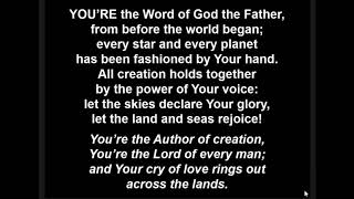 You&#39;re the word of God the Father • Stuart Townsend &amp; Keith Getty