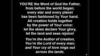 You&#39;re the word of God the Father • Stuart Townsend &amp; Keith Getty