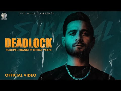 Deadlock (Official Audio) || Sukhpal Channi ft. Mehar Vaani || Mofusion || Latest Punjabi Songs 2022
