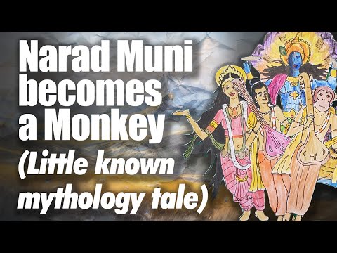 Narad becomes a Monkey - Mythological story about Narad Muni  - Little known Hindu Mythology Stories