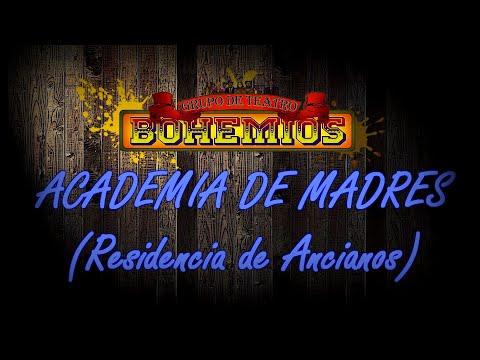 Teatro Bohemios - Academia de Madres (Residencia).