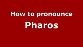 How to pronounce Pharos
