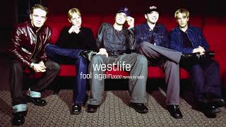 Westlife - Fool Again (2000 Remix TV Edit)