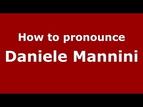 How to pronounce Daniele Mannini (Italian/Italy)  - PronounceNames.com