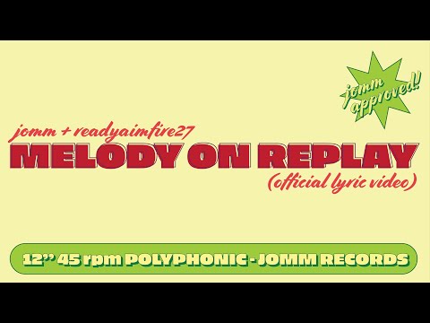 jomm - "Melody on Replay" (Official Audio)