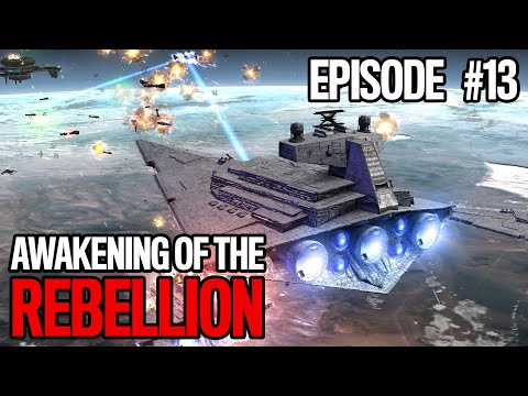Breaching the Rebel Blockade | Star Wars - Awakening of the Rebellion | Ep 13