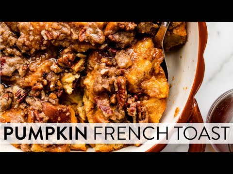 Pumpkin French Toast Casserole | Sally's Baking