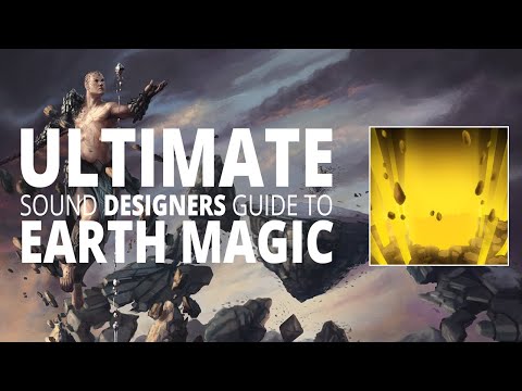 Earth Magic Sound Design Tutorial