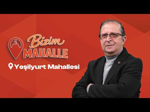 Bizim Mahalle 1.Bölüm Yeşilyurt Mahallesi | 7 Nisan 2026