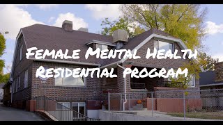 Female Mental Health Residential Program