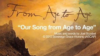 Our Song from Age to Age