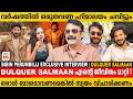 Dulqer ന് ദൈവത്തിന്റെ സ്ഥാനമാണ് ഞങ്ങൾക്ക
